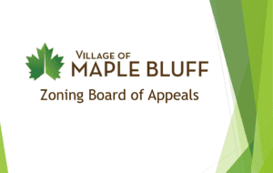 Logo for the Village of Maple Bluff with a green maple leaf graphic and the text Village of Maple Bluff Zoning Board of Appeals on a white and green background.
